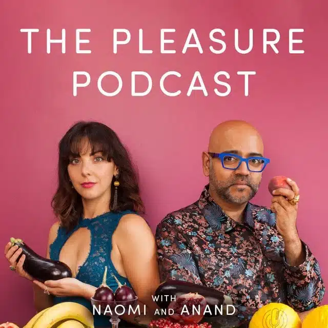 Pochette de The Pleasure Podcast, avec Naomi et Anand